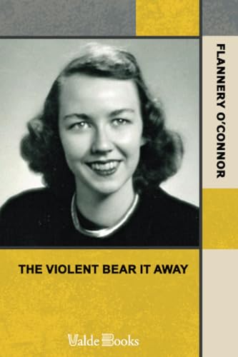 The violent bear it away 1444474677 Book Cover