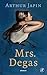 Mrs. Degas: roman - Japin, Arthur