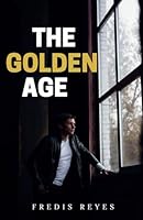 The Golden Age B0F6D5TDBH Book Cover