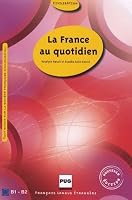 La France au quotidien 2706114282 Book Cover