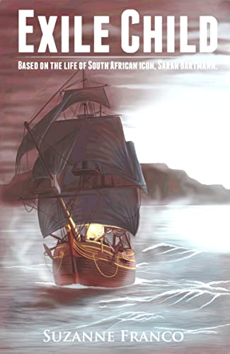 Exile Child: Based on the life of South African icon, Sarah Bartmann (English Edition)