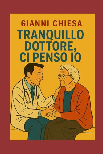  Tranquillo Dottore, ci penso io