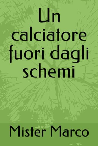 Un calciatore fuori dagli schemi