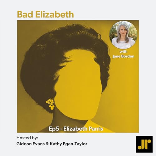 Bad Elizabeth - Elizabeth Parris with Jane Borden