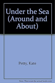Paperback Under the Sea (Around and About) Book