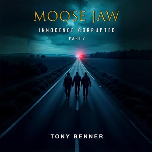 Moose Jaw: Innocence Corrupted Audiolivro Por Tony Benner capa