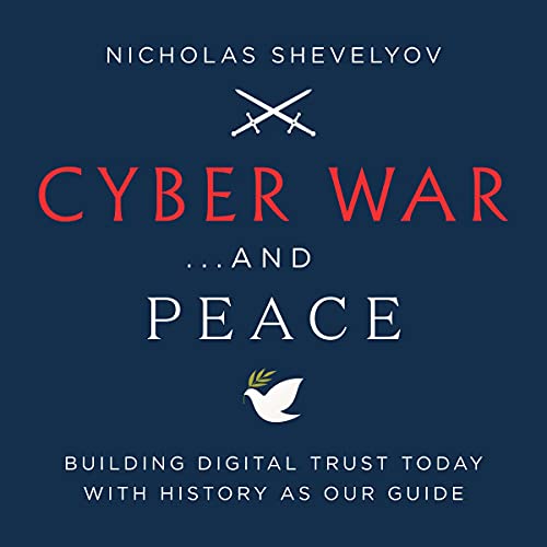 Cyber War...and Peace by Nicholas Shevelyov episode artwork