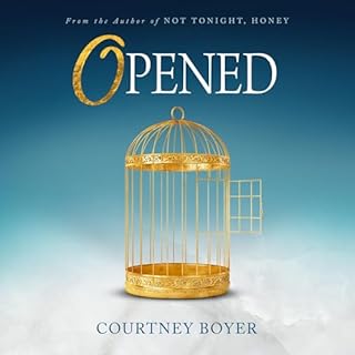 Opened Audiobook By Courtney Boyer cover art