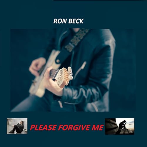 Écouter Please forgive me par Ron Beck sur Amazon Music Unlimited