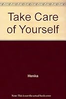 Take Care of Yourself 091292506X Book Cover
