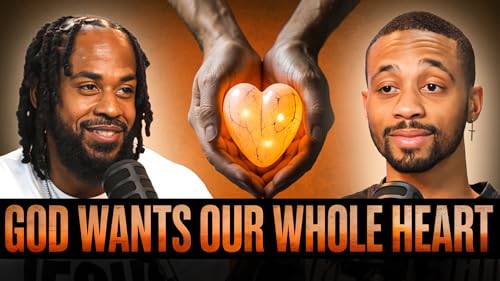 God Wants Our Whole Heart. Will You Give It To Him?