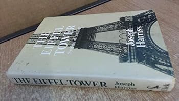 Hardcover The Eiffel Tower: Symbol of an age Book
