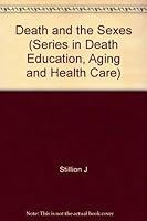 DEATH AND THE SEXES (Series in Death Education, Aging and Health Care) 0891163131 Book Cover