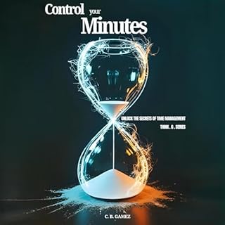 Control Your Minutes Audiobook By C.B. Gamez cover art