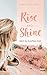 Produktbild Rise and Shine: Weil du kostbar bist