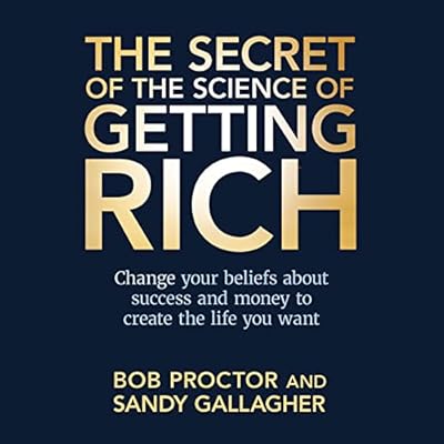 The Secret of The Science of Getting Rich