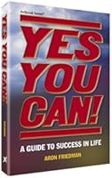 Yes You Can! A Guide To Success In Life! 1578193958 Book Cover