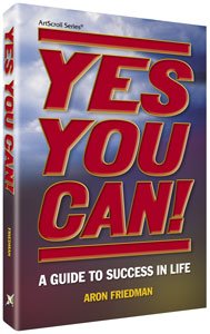 Paperback Yes You Can! A Guide To Success In Life! Book