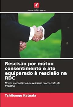 Paperback Rescisão por mútuo consentimento e ato equiparado à rescisão na RDC [Portuguese] Book