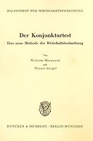 Der Konjunkturtest: Eine Neue Methode Der Wirtschaftsbeobachtung 3428009843 Book Cover