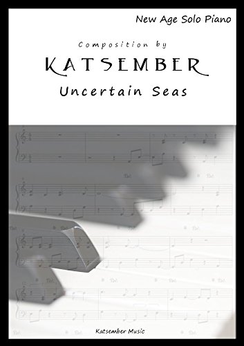 Katsember - Uncertain Seas - Kathleen Spencer, David Lanz, Sheet Music Piano, Instrumental, Solo Piano, New Age