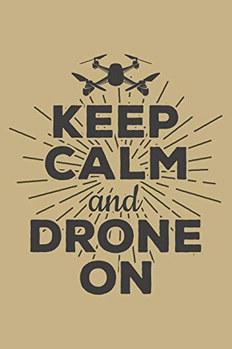 Keep Calm And Drone On: Blank Paper Sketch Book -...