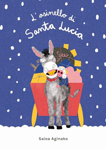 L'asinello di Santa Lucia. Ediz. a colori