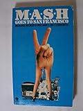M. A. S. H. Goes to San Francisco