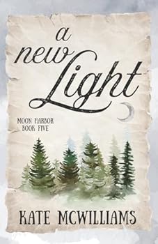 A New Light (Moon Harbor Series) - Book #5 of the Moon Harbor