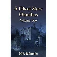 A Ghost Story Omnibus Volume Two Audiolibro Por H.E. Bulstrode arte de portada