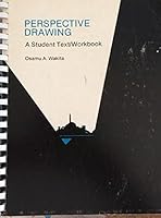 Perspective Drawing: A Student Text-Workbook 084031924X Book Cover
