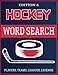 Hockey Word Search Large Print For Adults And TeenS: Ice Hockey Themed Word Search Puzzle Book For Kids, Adults, Seniors or Teens Featuring Hockey ... Players & More With Solutions/ EDITION 4