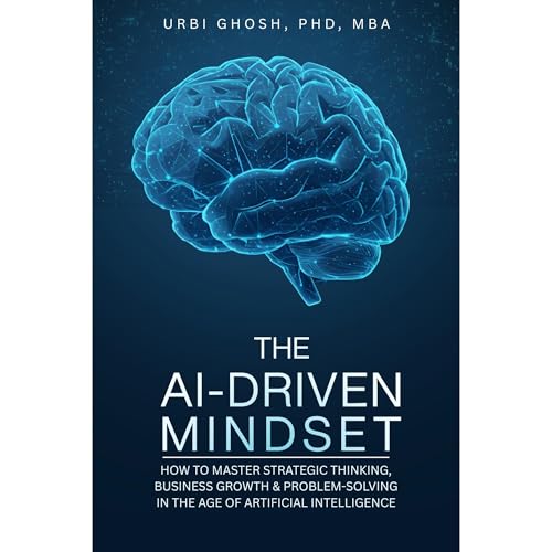The AI-Driven Mindset by Urbi Ghosh episode artwork