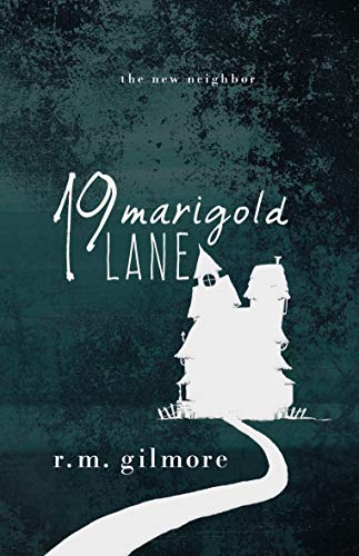 19 Marigold Lane: The New Neighbor (Prudence Penderhaus Book 2)
