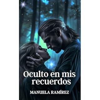 OCULTO EN MIS RECUERDOS Audiolibro Por MANUELA RAM&Iacute;REZ arte de portada