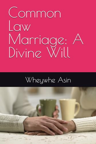 Common Law Marriage: A Divine Will