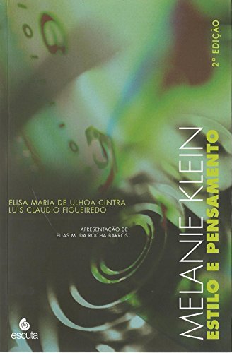 Melanie Klein: Estilo e Pensamento
