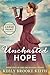 Uncharted Hope: Large Print (The Uncharted Series)