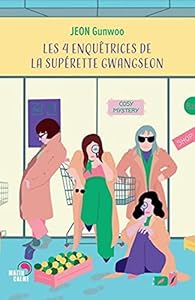 Les  4 enquêtrices de la supérette Gwangseon