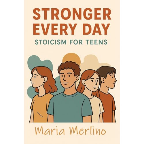 Stronger Every Day: Stoicism for Teens Audiolibro Por Maria Merlino arte de portada