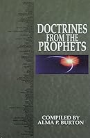 Doctrines from the Prophets: Choice Selections from Latter-day Saints 1555171583 Book Cover