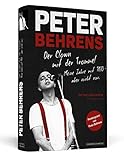  Peter Behrens: Der Clown mit der Trommel: Meine Jahre mit TRIO - aber nicht nur. Limitierte, nummerierte und handsignierte Sonderausgabe