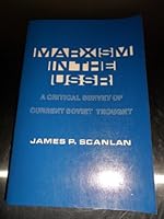 Marxism in the USSR: A Critical Survey of Current Soviet Thought 0801416493 Book Cover
