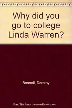 Hardcover Why did you go to college Linda Warren? Book