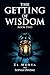 The Getting of Wisdom: Book Two