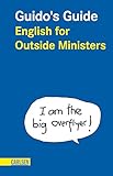 Guido's Guide: English for Outside-Ministers - K. Kinkel 