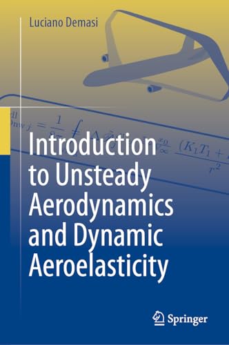 Introduction to Unsteady Aerodynamics and Dynamic Aeroelasticity