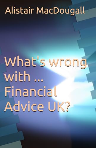 What's wrong with ... Financial Advice UK?