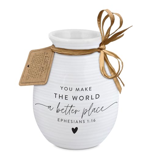 Lighthouse Christian Products You Make The World Better - Ephesians 1:16 - White 5.5 x 4 Inch Ceramic Bud Flower Vase