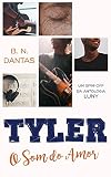Tyler: O som do amor